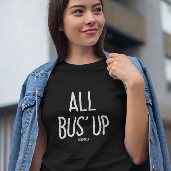 "ALL BUS' UP" Women’s Pidginmoji Dark Short Sleeve T-shirt