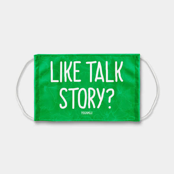 "LIKE TALK STORY?" PIDGINMOJI Face Mask (Green)