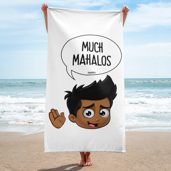 "MUCH MAHALOS" Original PIDGINMOJI Characters Beach Towel