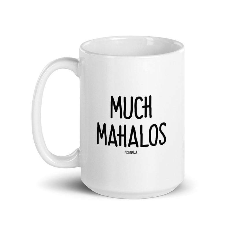 "MUCH MAHALOS" PIDGINMOJI Mug