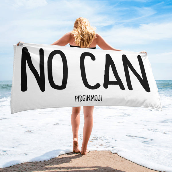 "NO CAN" PIDGINMOJI Beach Towel