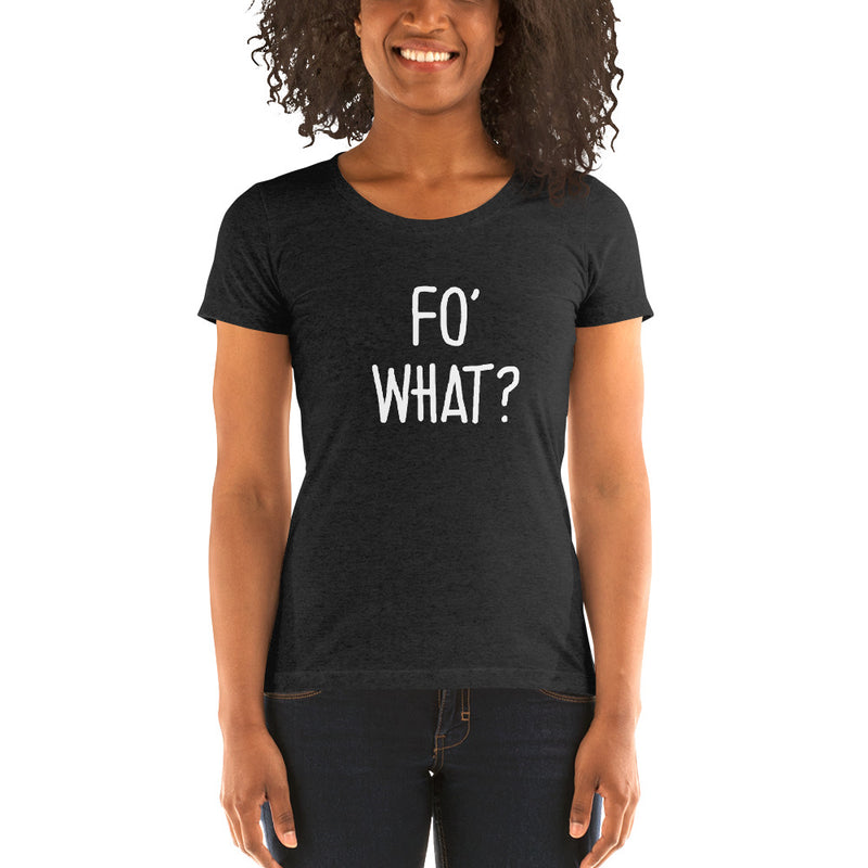 "FO' WHAT?" Women’s Pidginmoji Dark Short Sleeve T-shirt