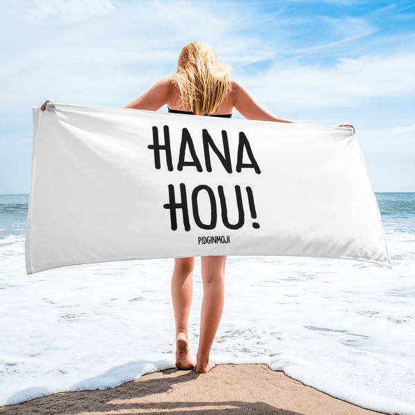 "HANA HOU!" PIDGINMOJI Beach Towel