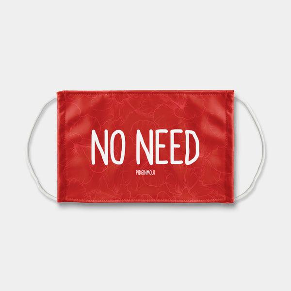 "NO NEED" PIDGINMOJI Face Mask (Red)