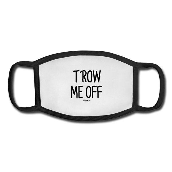 "T'ROW ME OFF" Pidginmoji Face Mask (White) - white/black