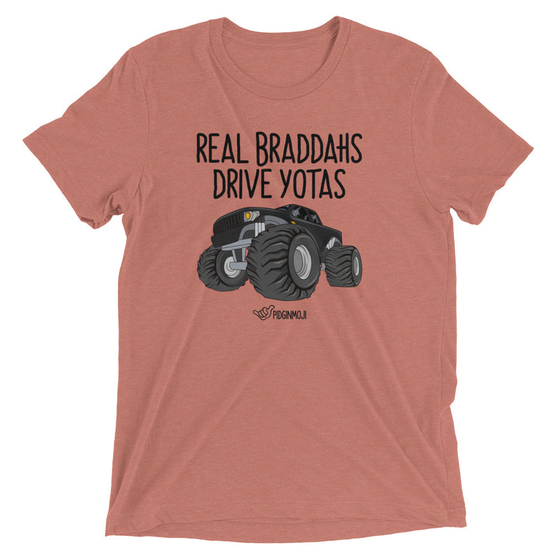 PIDGINMOJI "REAL BRADDAHS DRIVE YOTAS" Unisex Short Sleeve T-Shirt - Toyota Tacoma