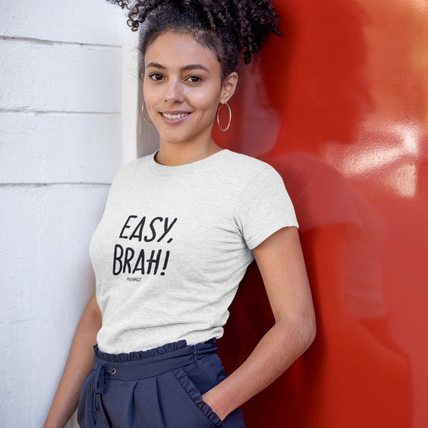 "EASY, BRAH!" Women’s Pidginmoji Light Short Sleeve T-shirt