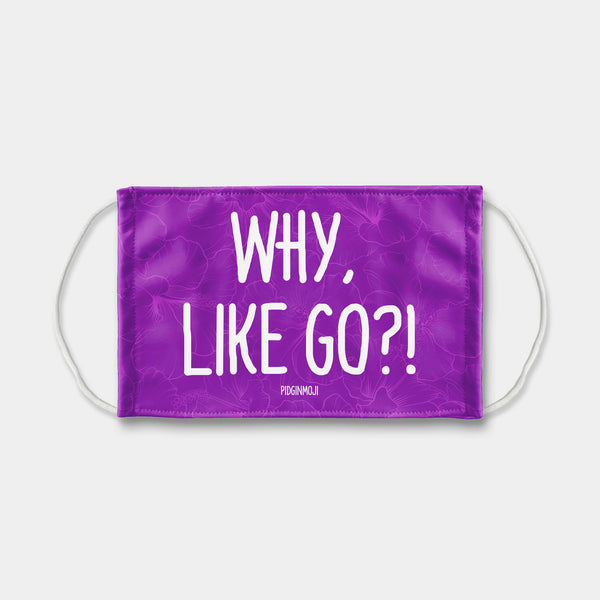 "WHY, LIKE GO?!" PIDGINMOJI Face Mask (Purple)