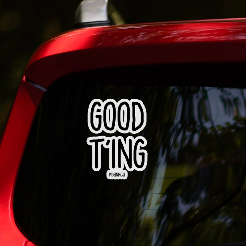 "GOOD T'ING“ PIDGINMOJI Vinyl Stickah