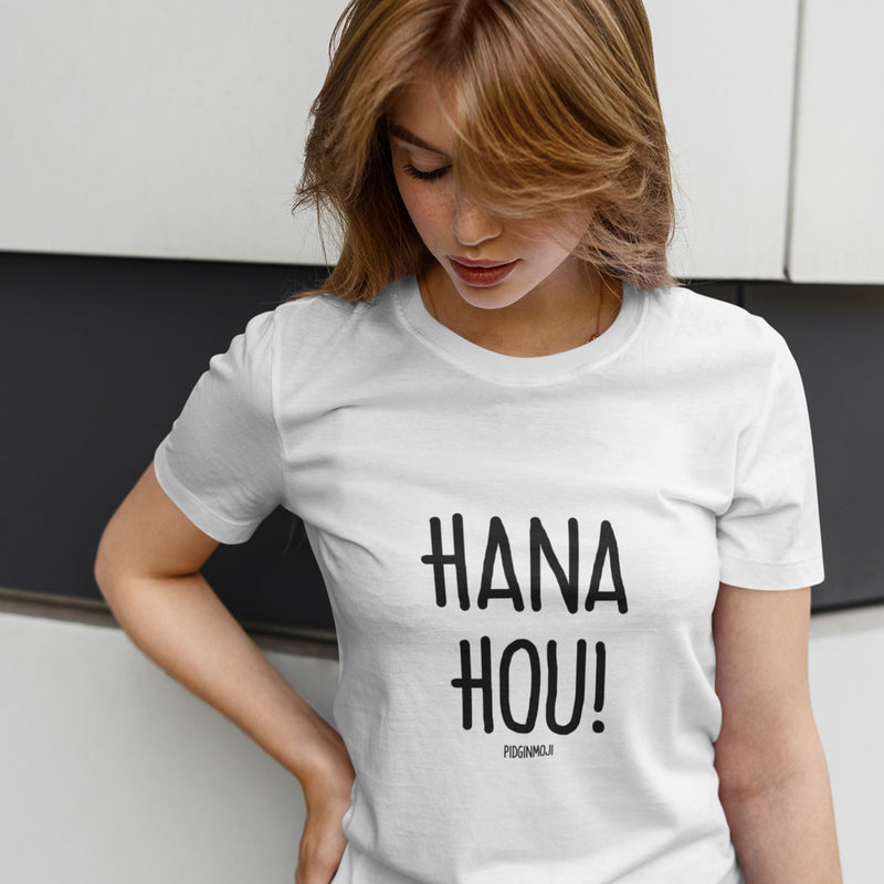 "HANA HOU!" Women’s Pidginmoji Light Short Sleeve T-shirt