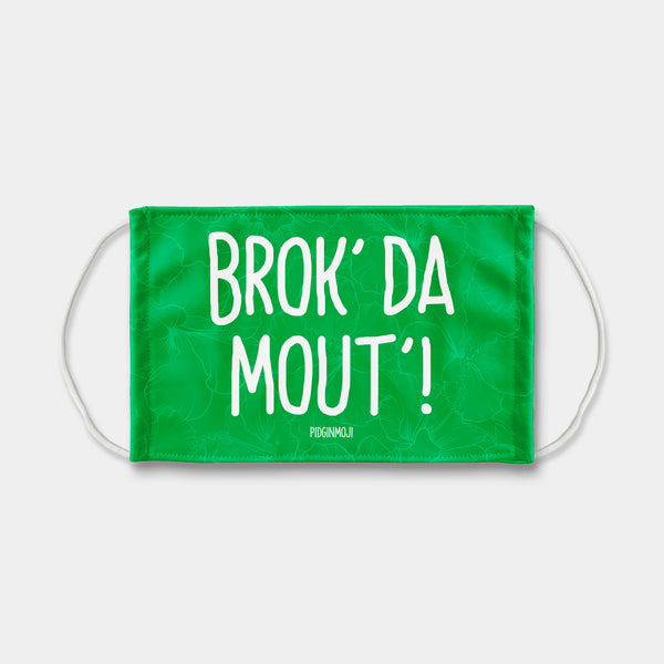 "BROK' DA MOUT'!" PIDGINMOJI Face Mask (Green)