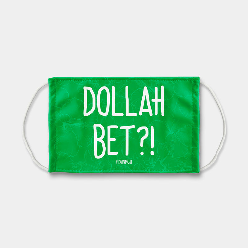 "DOLLAH BET?!" PIDGINMOJI Face Mask (Green)