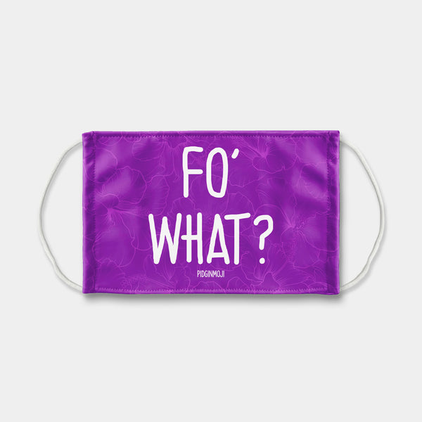 "FO' WHAT?" PIDGINMOJI Face Mask (Purple)