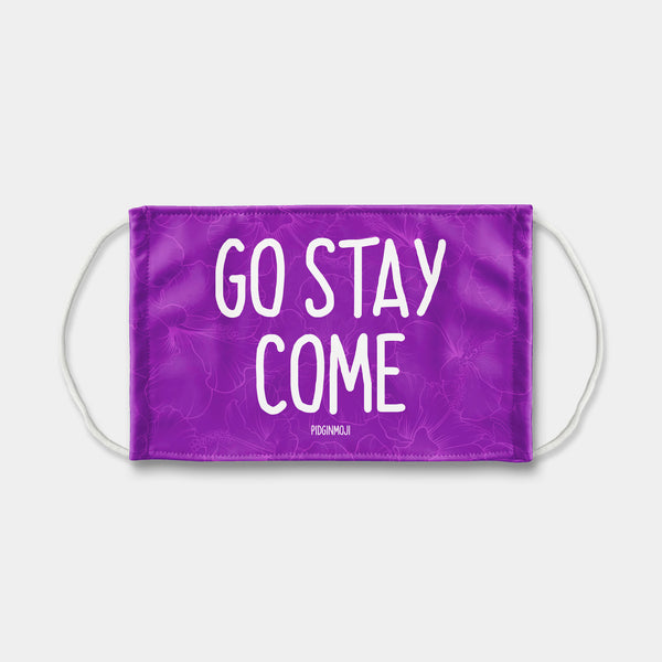 "GO STAY COME" PIDGINMOJI Face Mask (Purple)