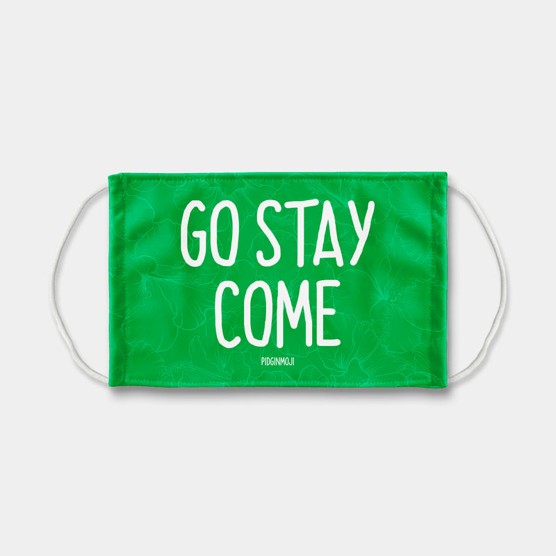 "GO STAY COME" PIDGINMOJI Face Mask (Green)