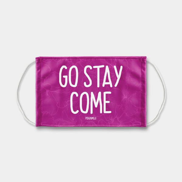 "GO STAY COME" PIDGINMOJI Face Mask (Pink)