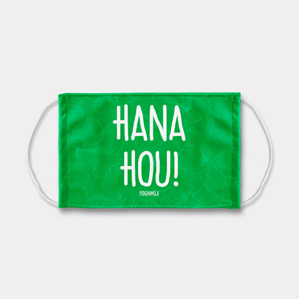 "HANA HOU!" PIDGINMOJI Face Mask (Green)