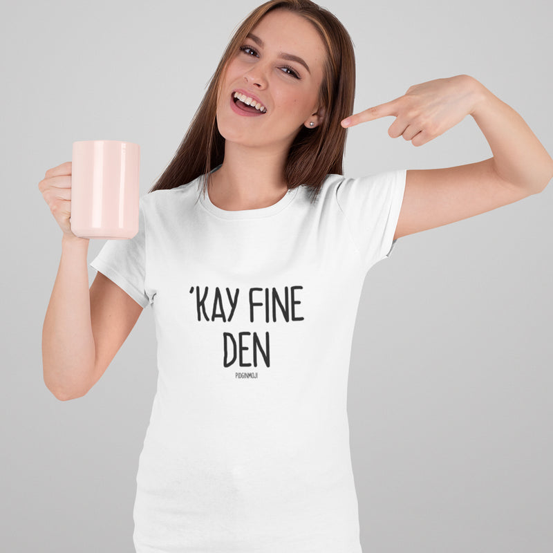 "'KAY FINE DEN" Women’s Pidginmoji Light Short Sleeve T-shirt
