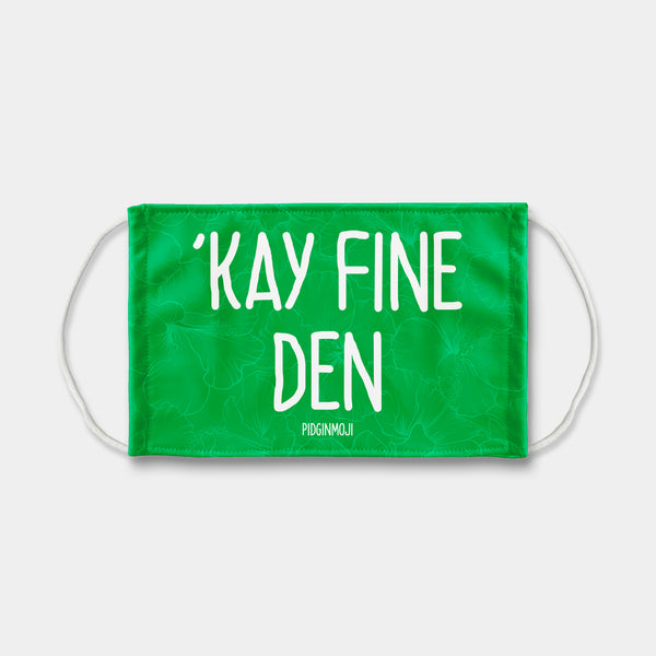 "'KAY FINE DEN" PIDGINMOJI Face Mask (Green) Sublimation Face Mask