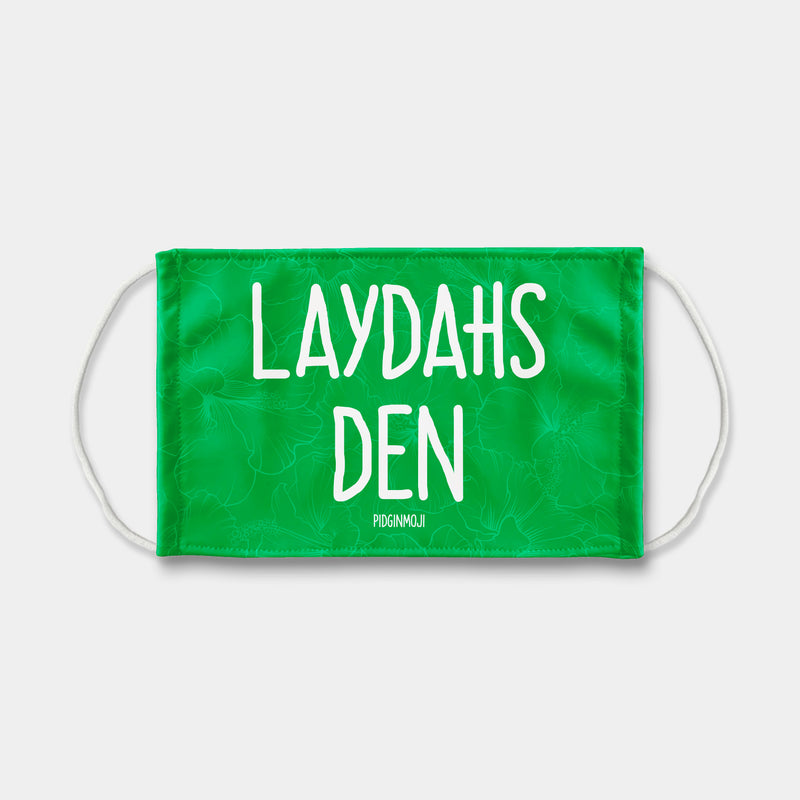 "LAYDAHS DEN" PIDGINMOJI Face Mask (Green)
