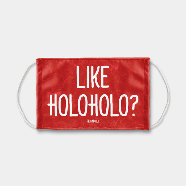 "LIKE HOLOHOLO?" PIDGINMOJI Face Mask (Red)
