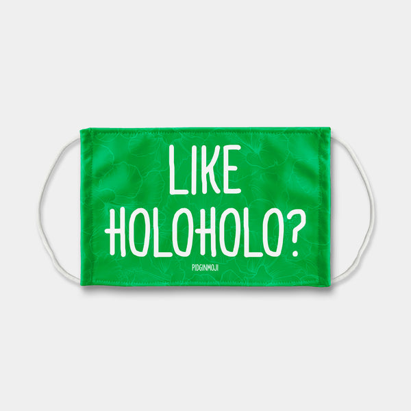 "LIKE HOLOHOLO?" PIDGINMOJI Face Mask (Green)