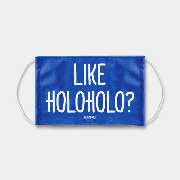 "LIKE HOLOHOLO?" PIDGINMOJI Face Mask (Blue)