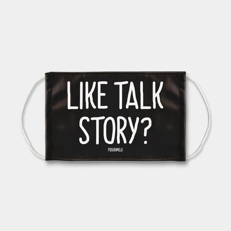 "LIKE TALK STORY?" PIDGINMOJI Face Mask (Black)