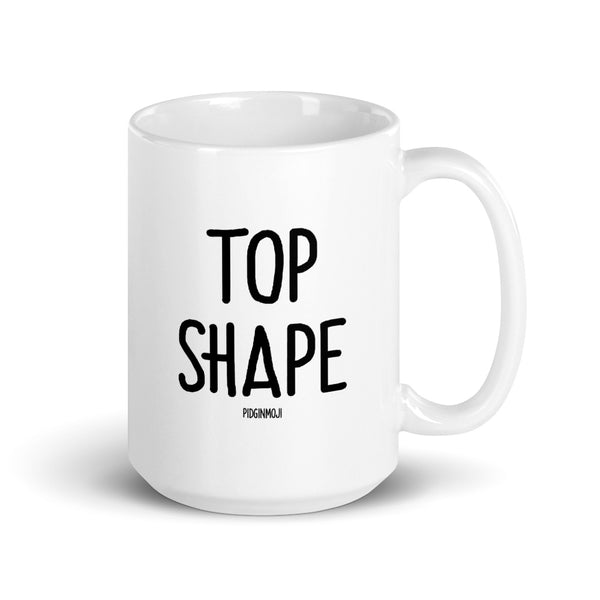"TOP SHAPE" PIDGINMOJI Mug