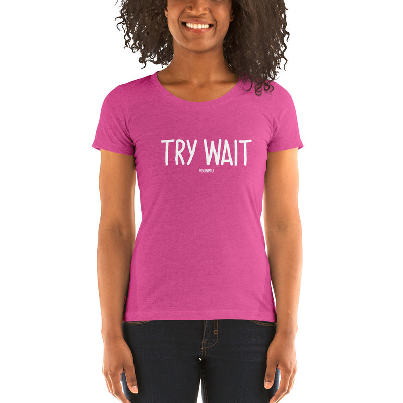"TRY WAIT" Women’s Pidginmoji Dark Short Sleeve T-shirt