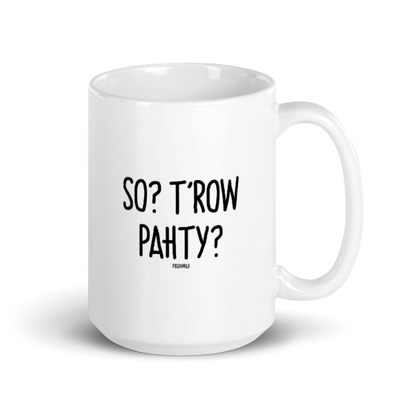 "SO? T'ROW PAHTY?" PIDGINMOJI Mug