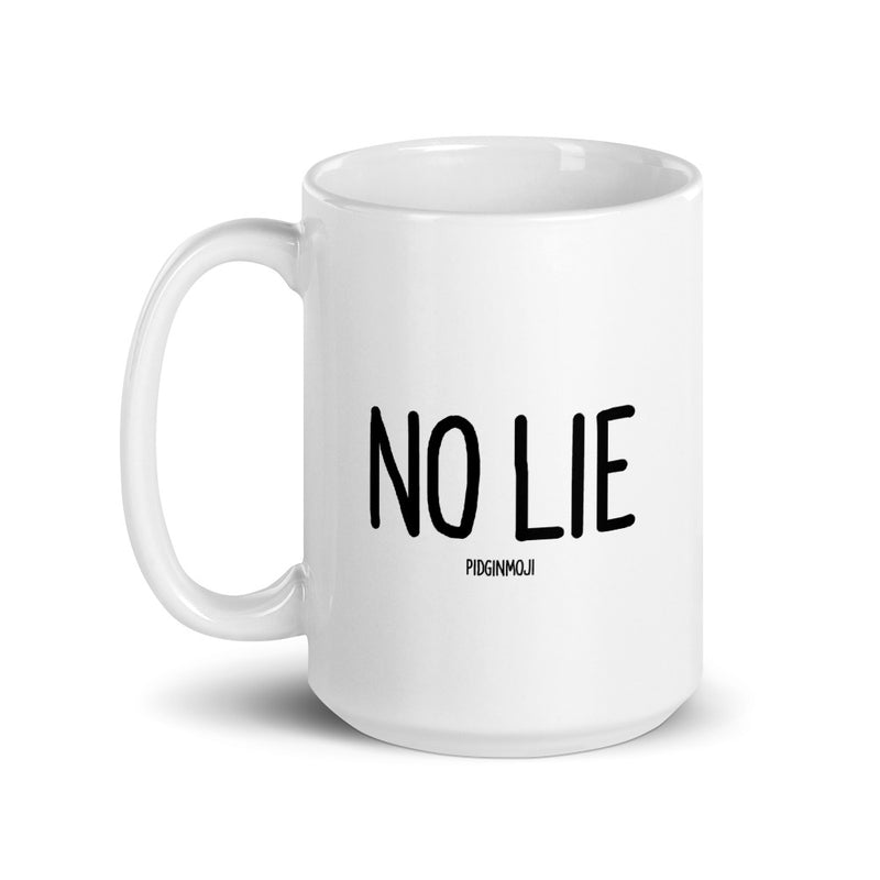 "NO LIE" PIDGINMOJI Mug