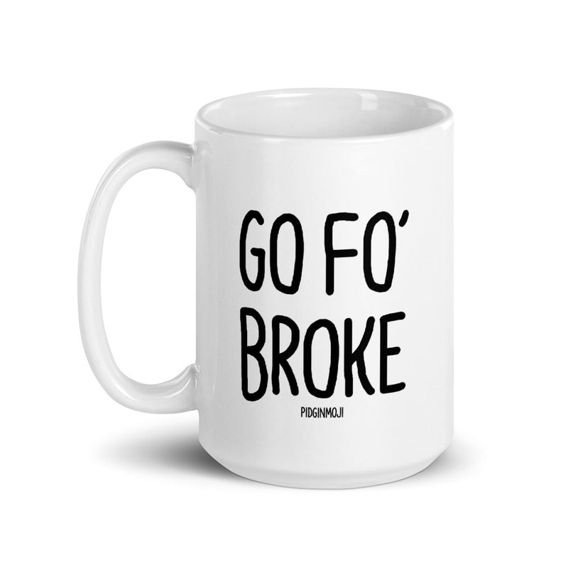 "GO FO’ BROKE" PIDGINMOJI Mug