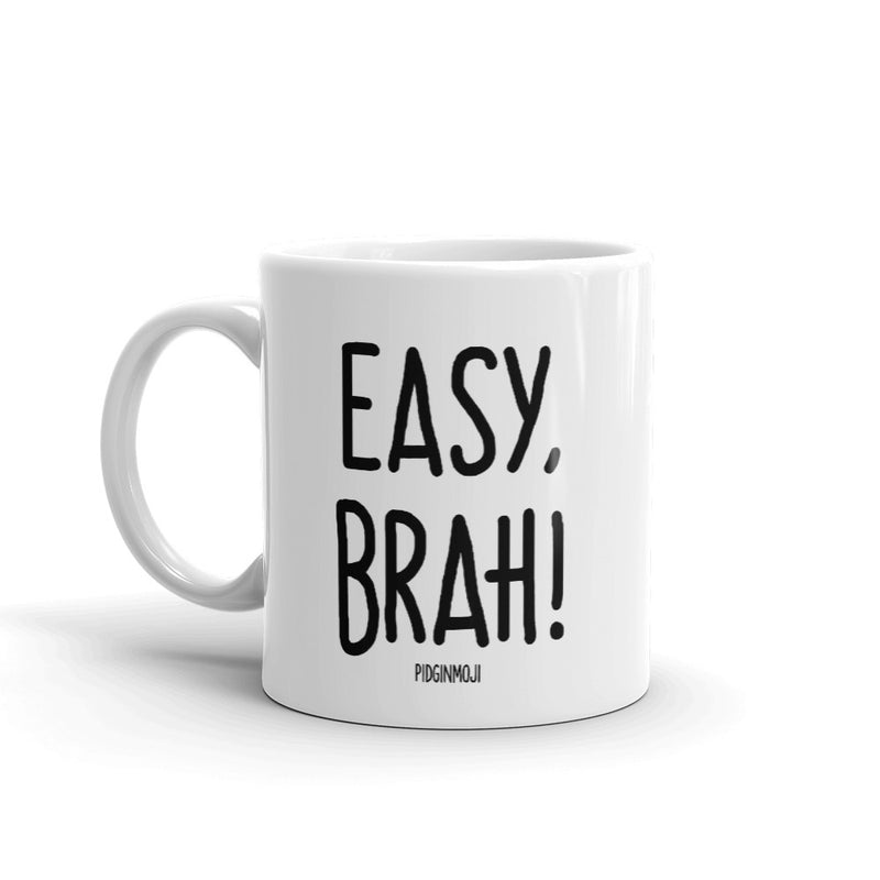 "EASY, BRAH!" PIDGINMOJI Mug