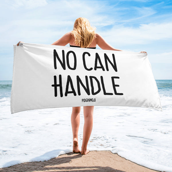 "NO CAN HANDLE" PIDGINMOJI Beach Towel