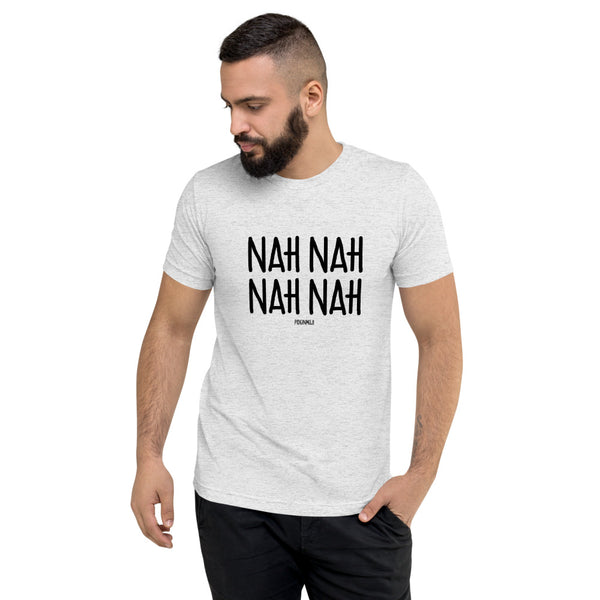 "NAH NAH NAH NAH NAH NAH" Men’s Pidginmoji Light Short Sleeve T-shirt