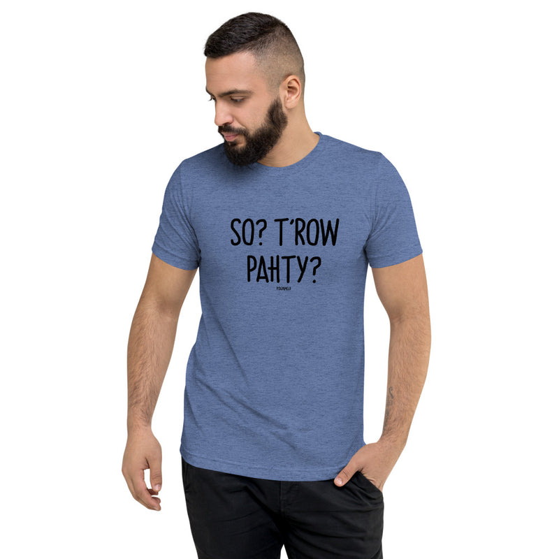 "SO? T'ROW PAHTY?" Men’s Pidginmoji Light Short Sleeve T-shirt