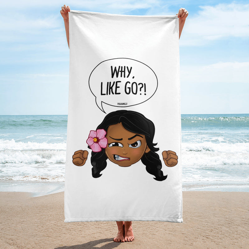 "WHY, LIKE GO?!" Original PIDGINMOJI Characters Beach Towel