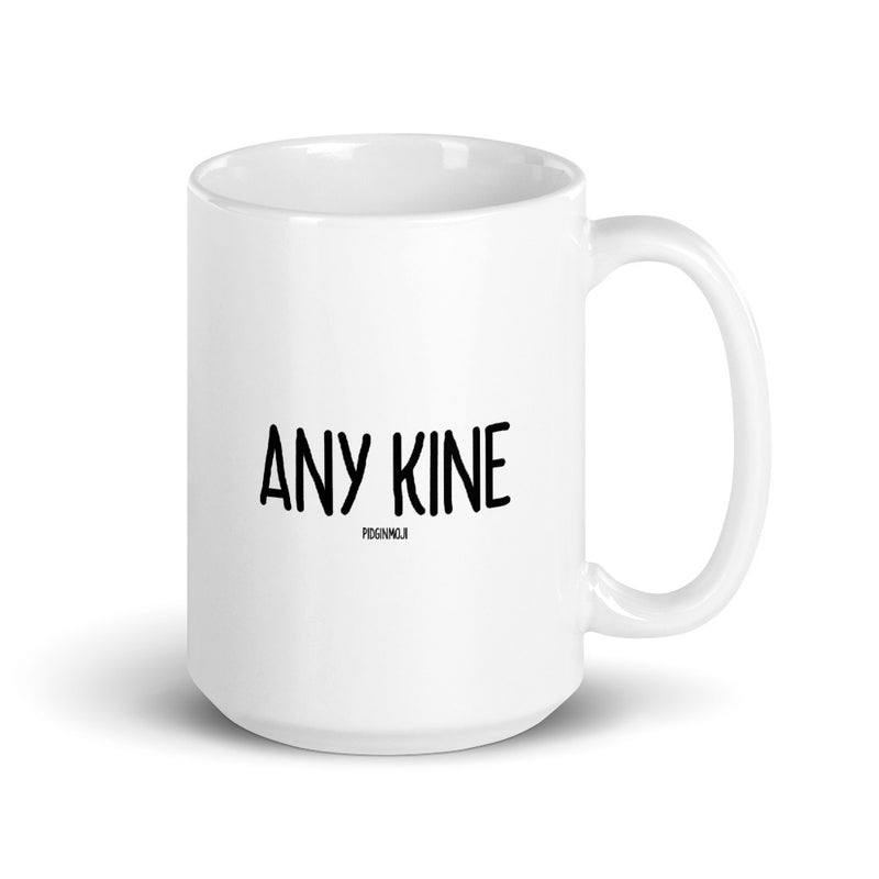 "ANY KINE" PIDGINMOJI Mug