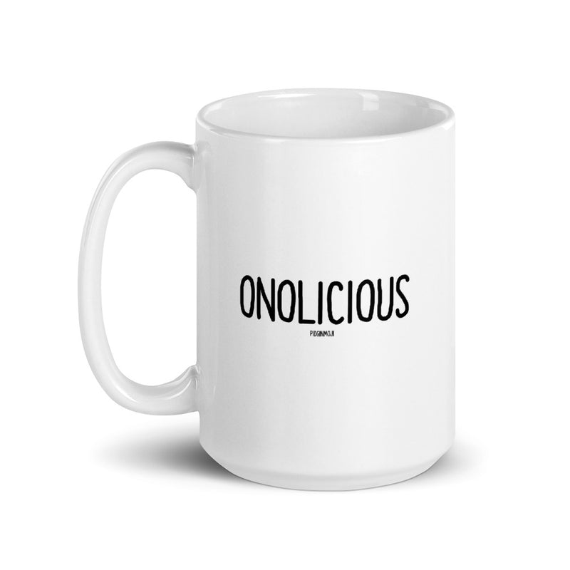 "ONOLICIOUS" PIDGINMOJI Mug