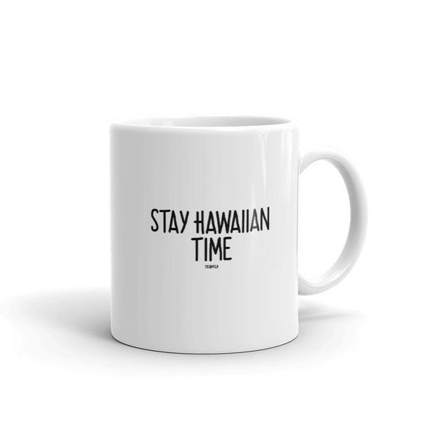 "STAY HAWAIIAN TIME" PIDGINMOJI Mug