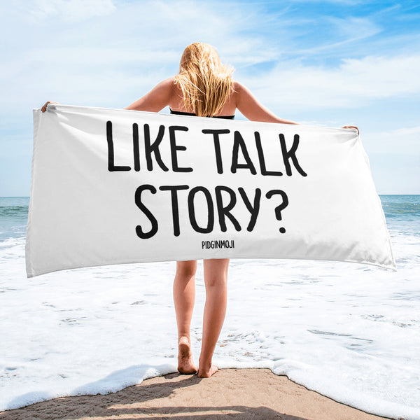 "LIKE TALK STORY?" PIDGINMOJI Beach Towel
