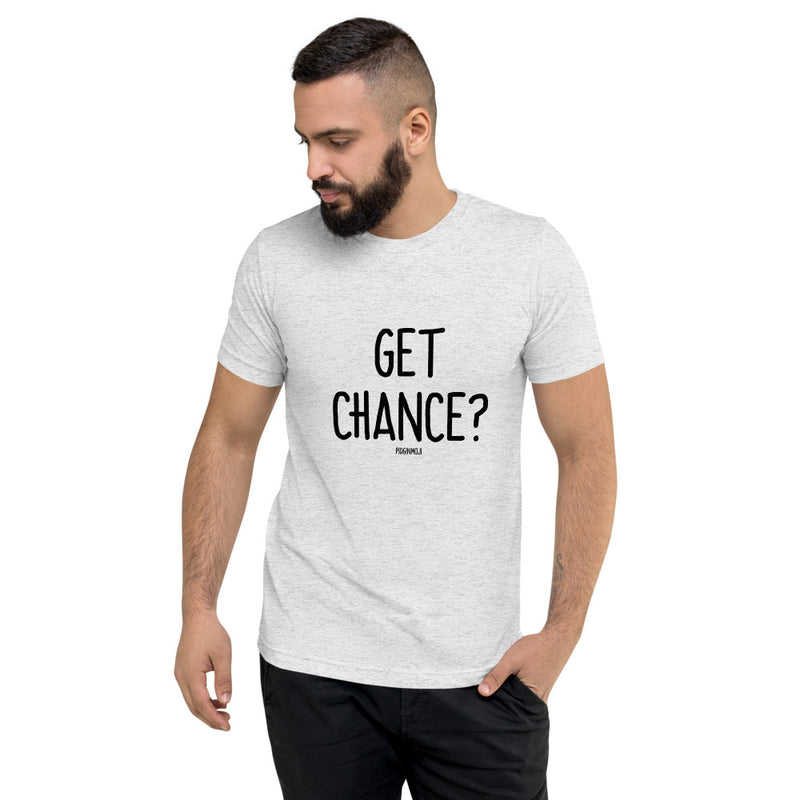"GET CHANCE?" Men’s Pidginmoji Light Short Sleeve T-shirt