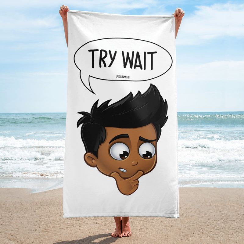 "TRY WAIT" Original PIDGINMOJI Characters Beach Towel