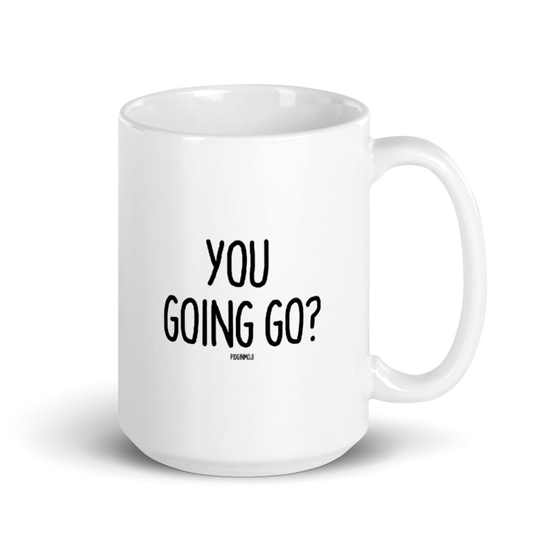"YOU GOING GO?" PIDGINMOJI Mug