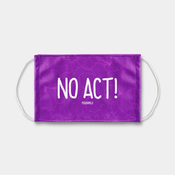 "NO ACT!" PIDGINMOJI Face Mask (Purple)