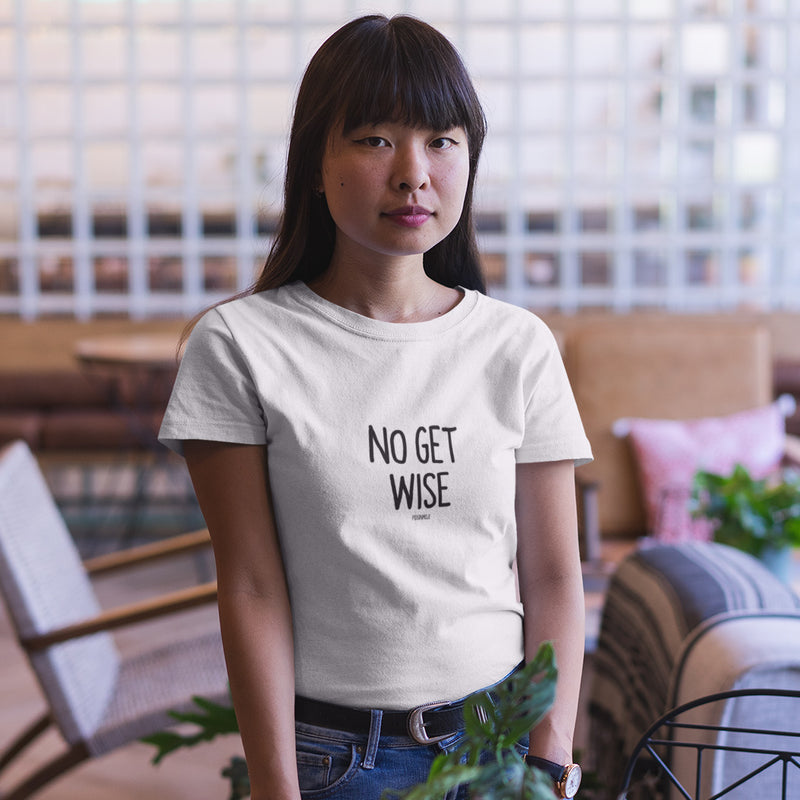 "NO GET WISE" Women’s Pidginmoji Light Short Sleeve T-shirt