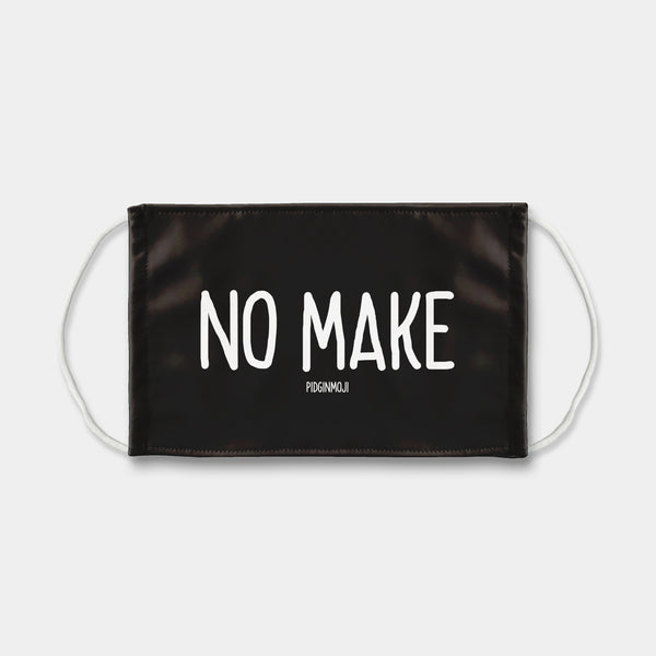 "NO MAKE" PIDGINMOJI Face Mask (Black)