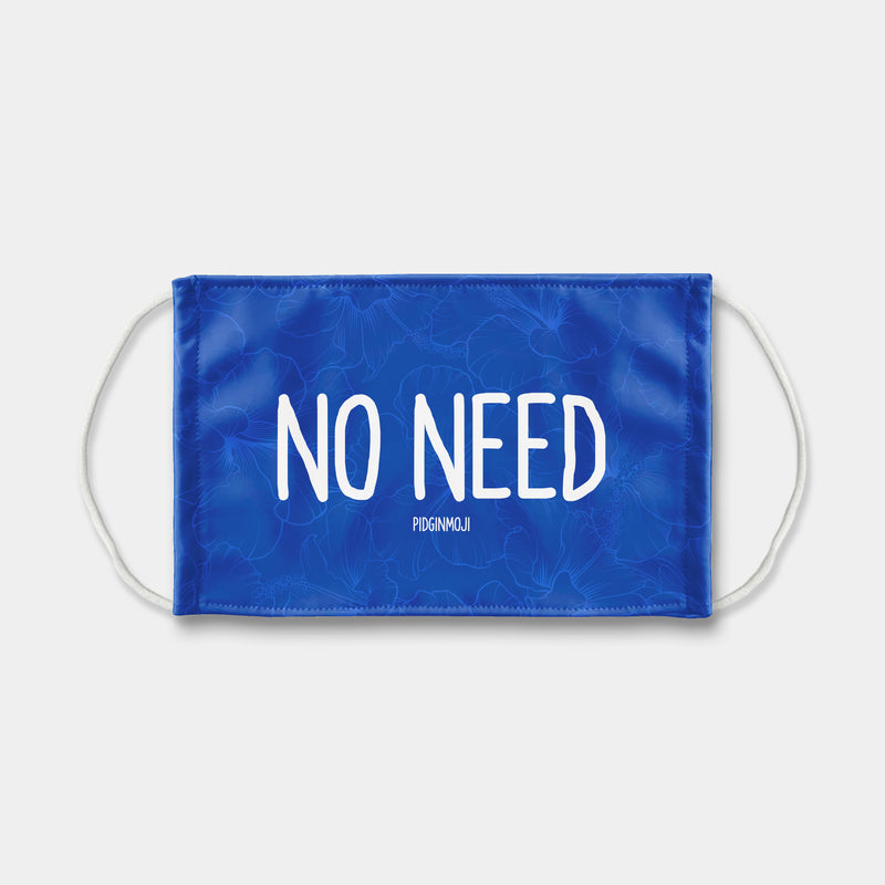 "NO NEED" PIDGINMOJI Face Mask (Blue)