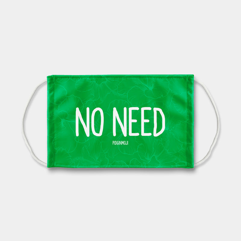 "NO NEED" PIDGINMOJI Face Mask (Green)